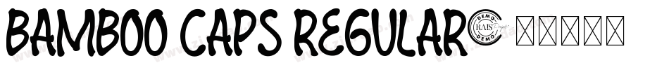BAMBOO CAPS REGULAR字体转换
